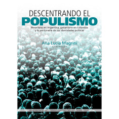 DESCENTRANDO EL POPULISMO PERONISMO EN A