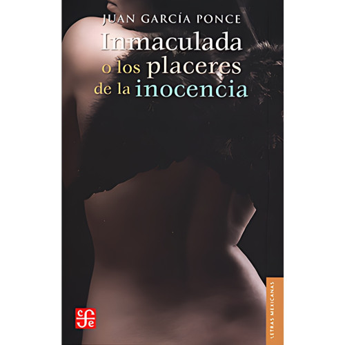 INMACULADA O LOS PLACERES DE LA I