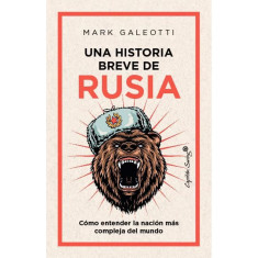 UNA HISTORIA BREVE DE RUSIA COMO ENT