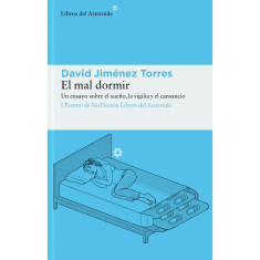MAL DORMIR UN ENSAYO SOBRE EL SUEÑO
