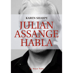 JULIAN ASSANGE HABLA