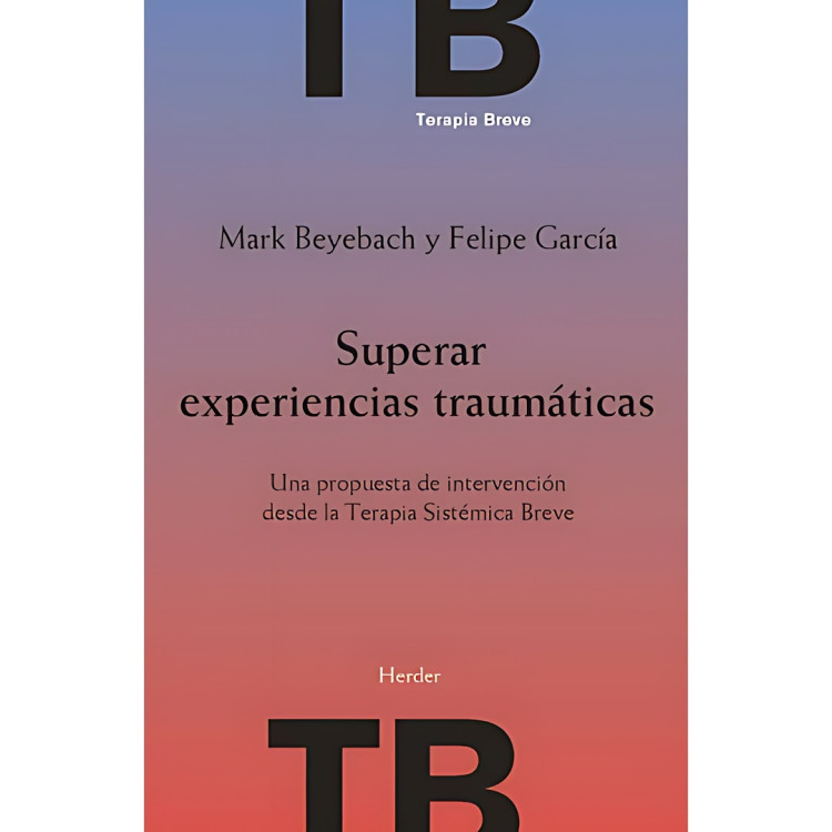 SUPERAR EXPERIENCIAS TRAUMATICAS UNA P