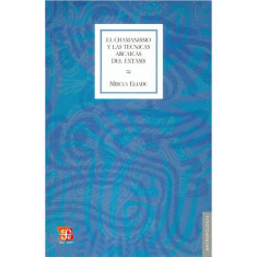 CHAMANISMO Y LAS TECNICAS ARCAICAS DEL E