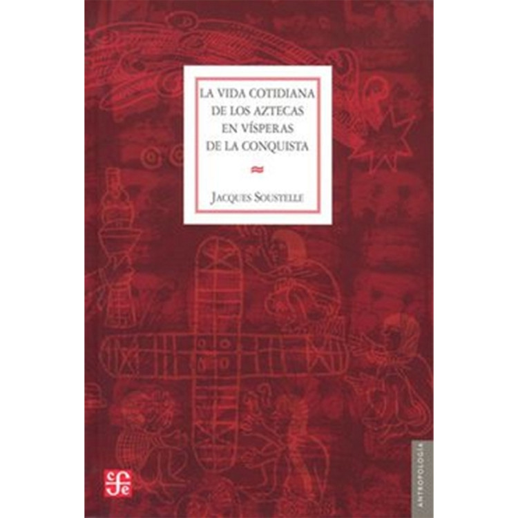 LA VIDA COTIDIANA DE LOS AZTECAS