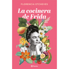 LA COCINERA DE FRIDA