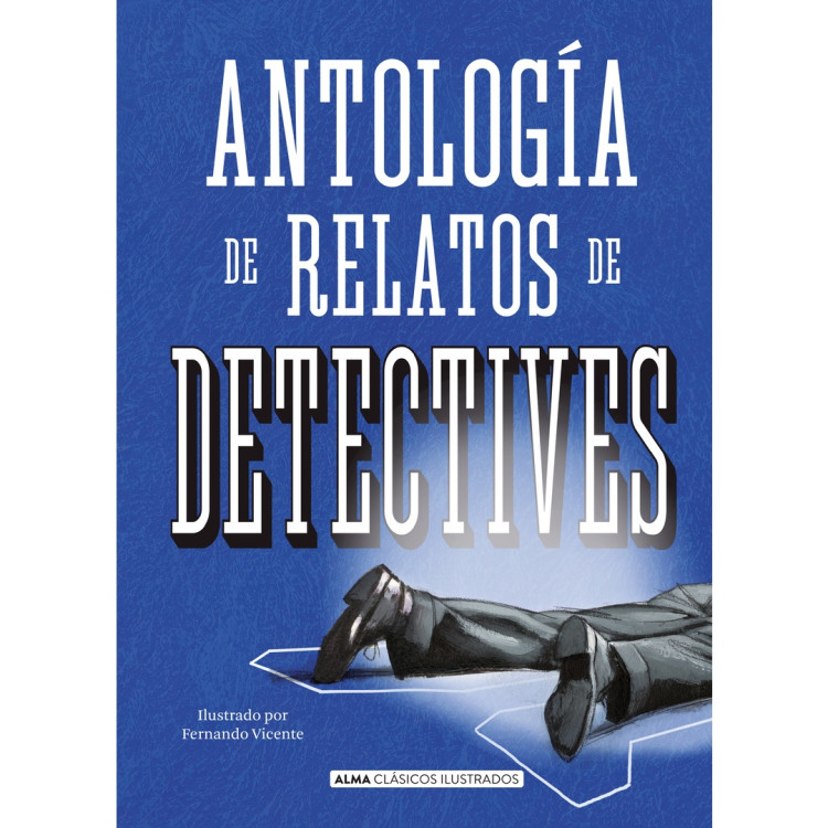 ANTOLOGÍA RELATOS DETECTIVES (CLÁSICOS)