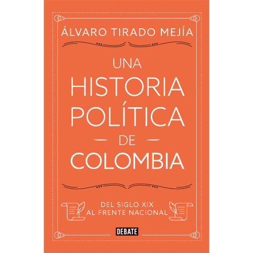 UNA HISTORIA POLITICA DE COLOMBIA