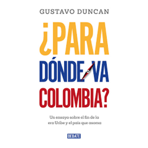 PARA DONDE VA COLOMBIA?