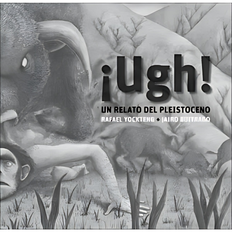 UGH UN RELATO DEL PLEISTOCENO