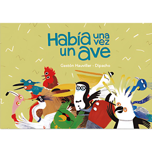 HABIA UNA VEZ UN AVE