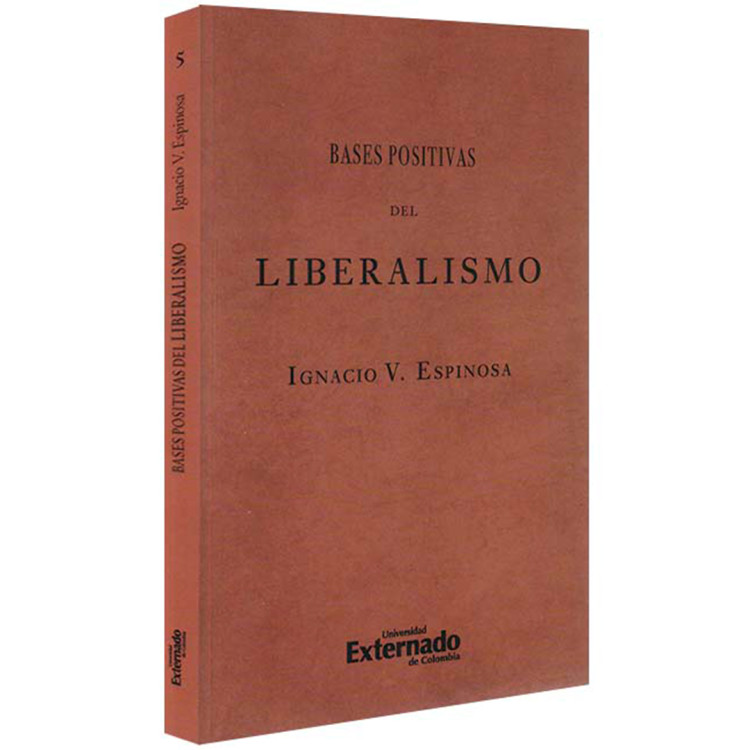 BASES POSITIVAS DEL LIBERALISMO