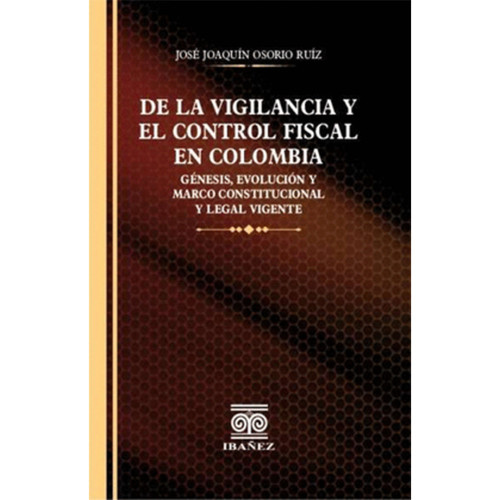 DE LA VIGILANCIA Y EL CONTROL FISCAL