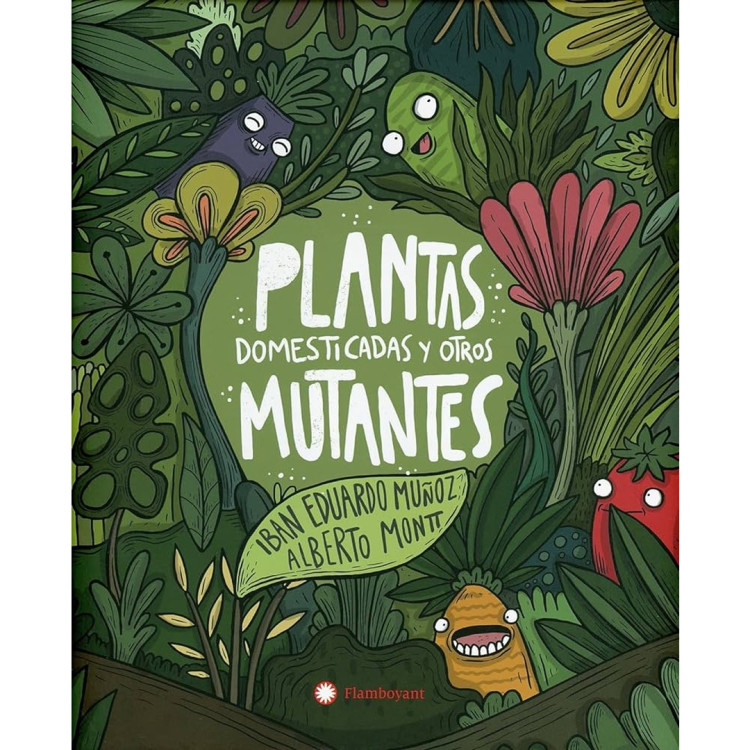 PLANTAS DOMESTICADAS Y OTROS MUTANTES