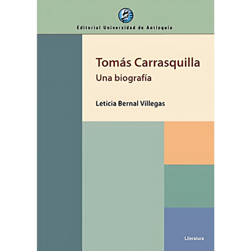 TOMAS CARRASQUILLA UNA BIOGRAFIA