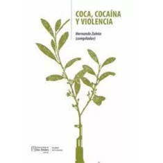 COCA COCAÍNA Y VIOLENCI