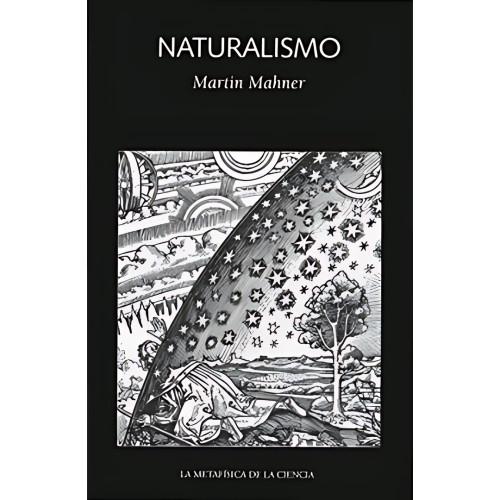 NATURALISMO LA METAFISICA DE LA CIENCIA