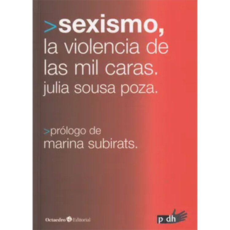 SEXISMO LA VIOLENCIA DE LAS MIL CARAS