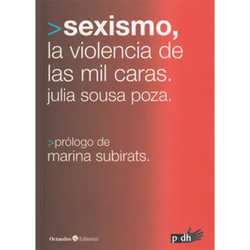 SEXISMO LA VIOLENCIA DE LAS MIL CARAS