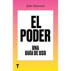 EL PODER. UNA GUIA DE USO.