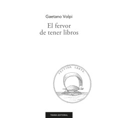 FERVOR DE TENER LIBROS EL