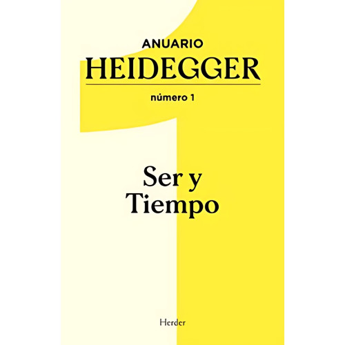 ANUARIO HEIDEGGER NUMERO 1 SER Y TIEMPO