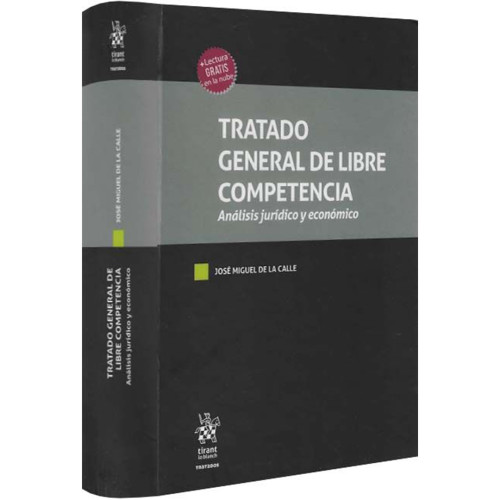 TRATADO GENERAL DE LA LIBRE COMPETENCIA