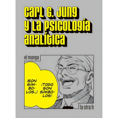 CARL G JUNG Y LA PSICOLOGIA ANALITICA (E