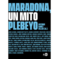 MARADONA UN MITO PLEBEY