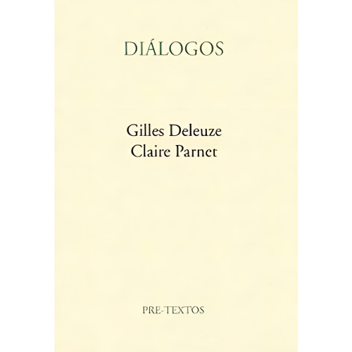 DIALOGOS DELEUZE PRETEXTOS