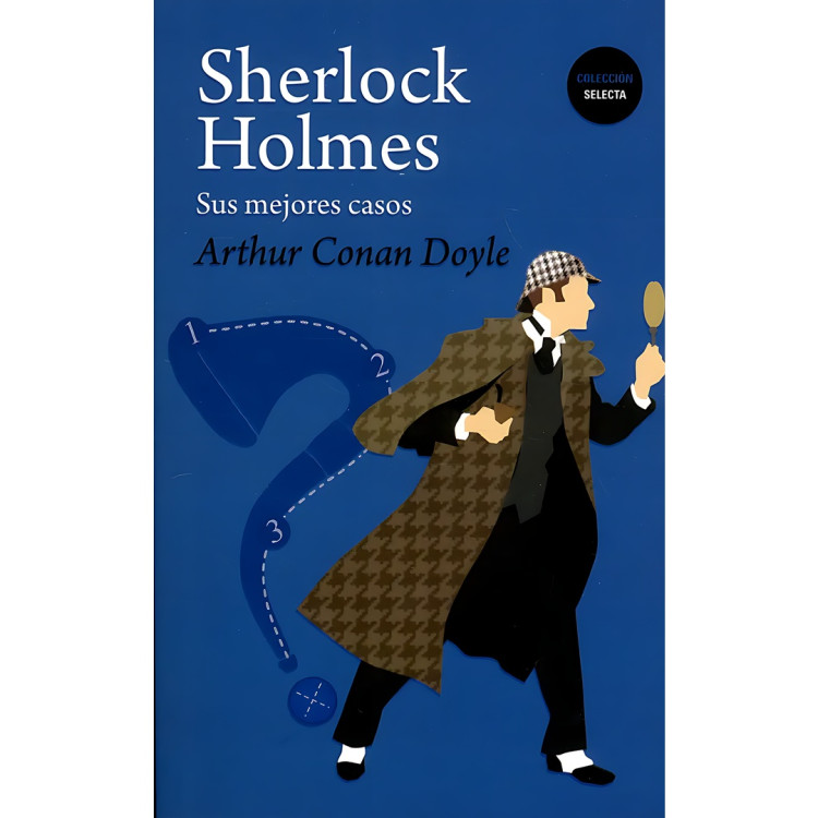 SHERLOCK HOLMES. SUS MEJORES CASOS (SIr