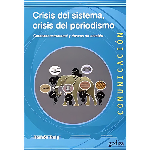 CRISIS DEL SISTEMA CRISIS DEL PERIODISM