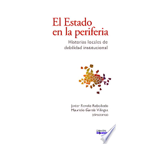 ESTADO EN LA PERIFERIA HISTORIAS LOCALES
