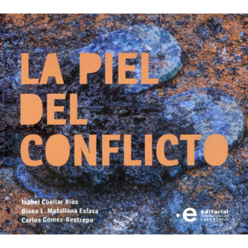 LA PIEL DEL CONFLICTO