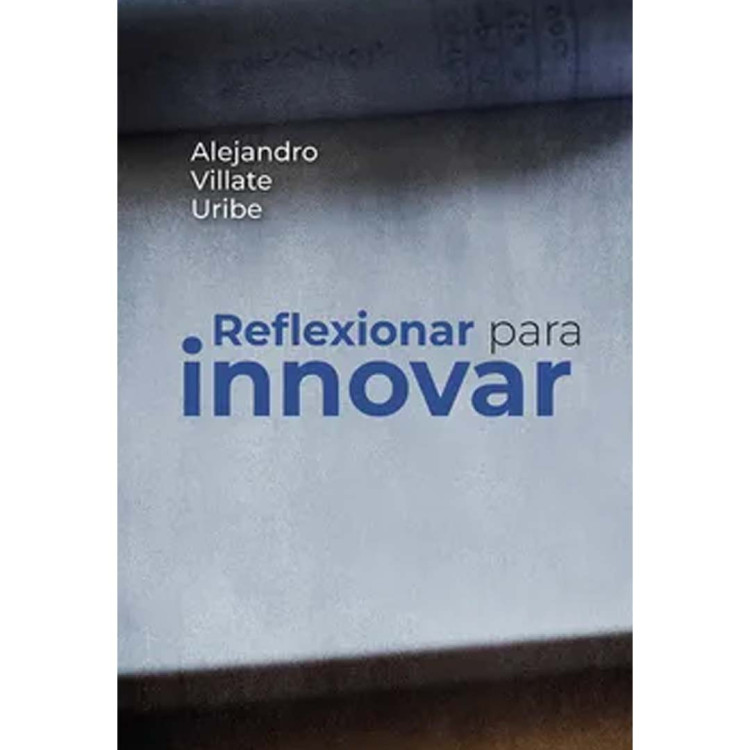 REFLEXIONAR PARA INNOVAR