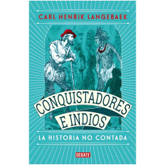 CONQUISTADORES E INDIOS