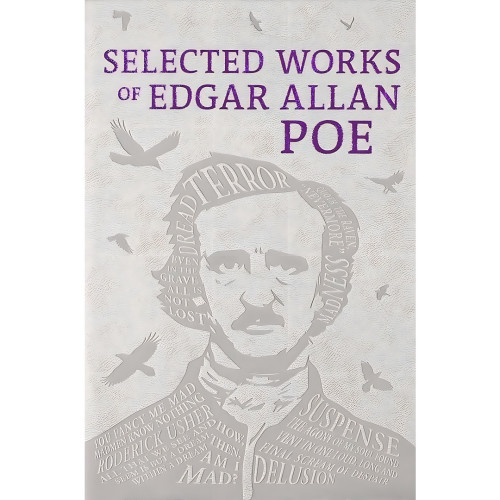 SELECTED WORKS OF EDGAR ALLAN POE