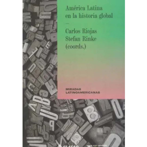 AMERICA LATINA EN LA HISTORIA GLOBAL