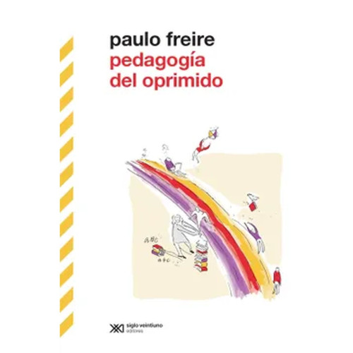 PEDAGOGIA DEL OPRIMIDO SIGLOXXI