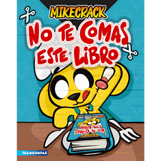 NO TE COMAS ESTE LIBRO