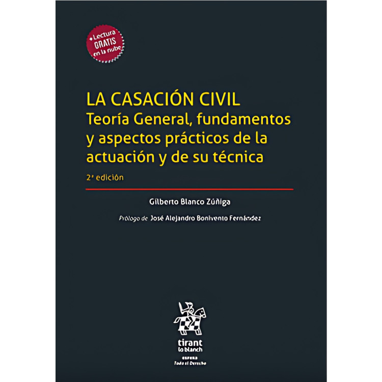 LA CASACION CIVIL. TEORIA GENERAL