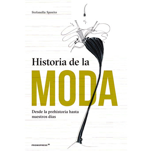 HISTORIA DE LA MODA (EDICION 2021)