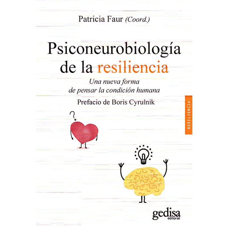 PSICONEUROBIOLOGIA DE LA RESILIENCIA UNA