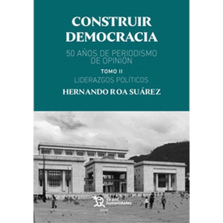 CONSTRUIR DEMOCRACIA. 50 AÑOS T.II