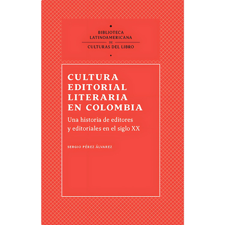 CULTURA EDITORIAL LITERARIA EN COLOMBIA