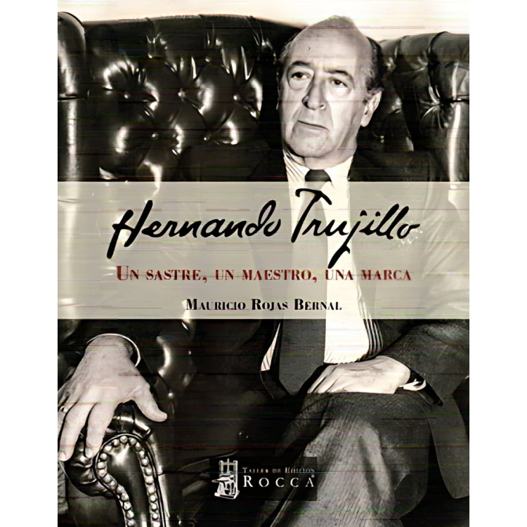 HERNANDO TRUJILLO UN SASTRE UN MAESTRO