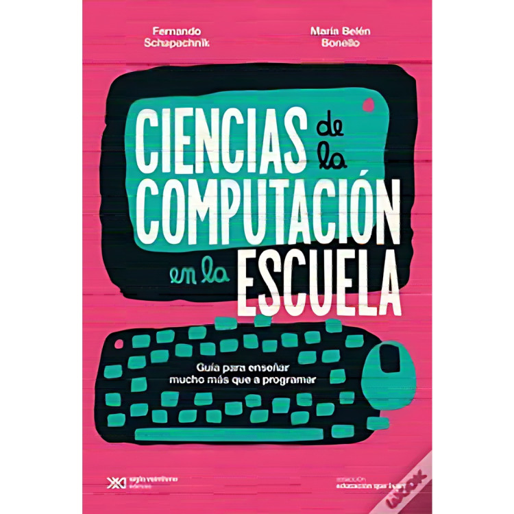 CIENCIAS DE LA COMPUTACION EN LA ESCUELA