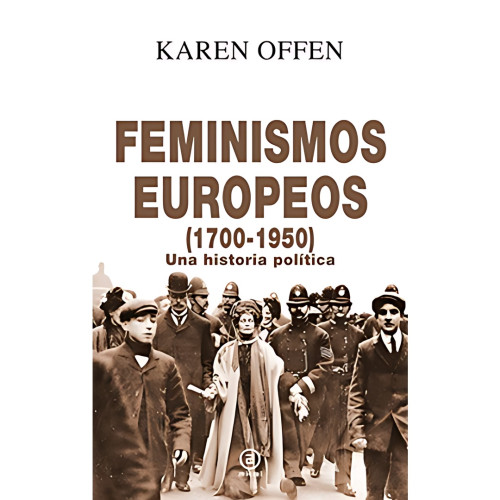 FEMINISMOS EUROPEOS (1700-1950)