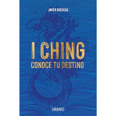 I CHING: CONOCE TU DESTINO