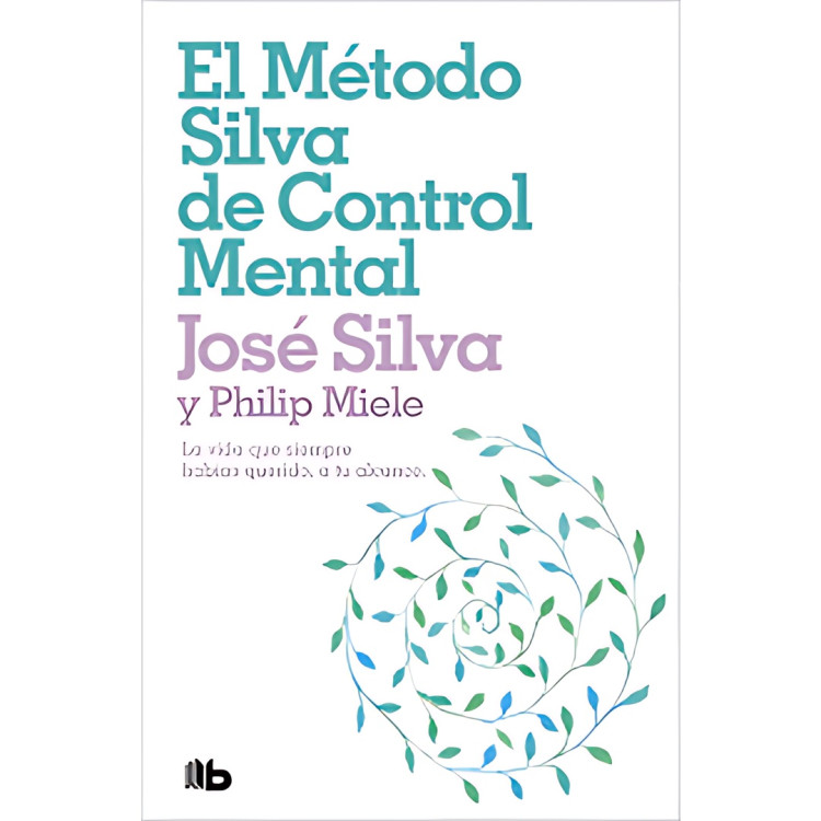 METODO SILVA DE CONTROL MENTAL EL