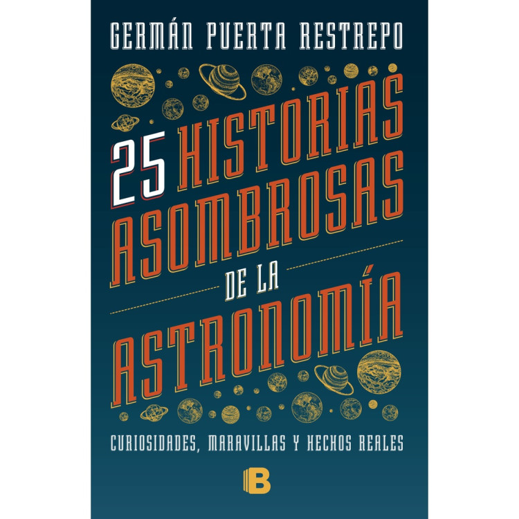 25 HISTORIAS ASOMBROSAS SOBRE ASTRONOMÍA